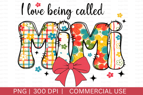 Floral I Love Being Called Mimi PNG